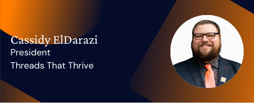 Cassidy ElDarazi, Threads That Thrive
