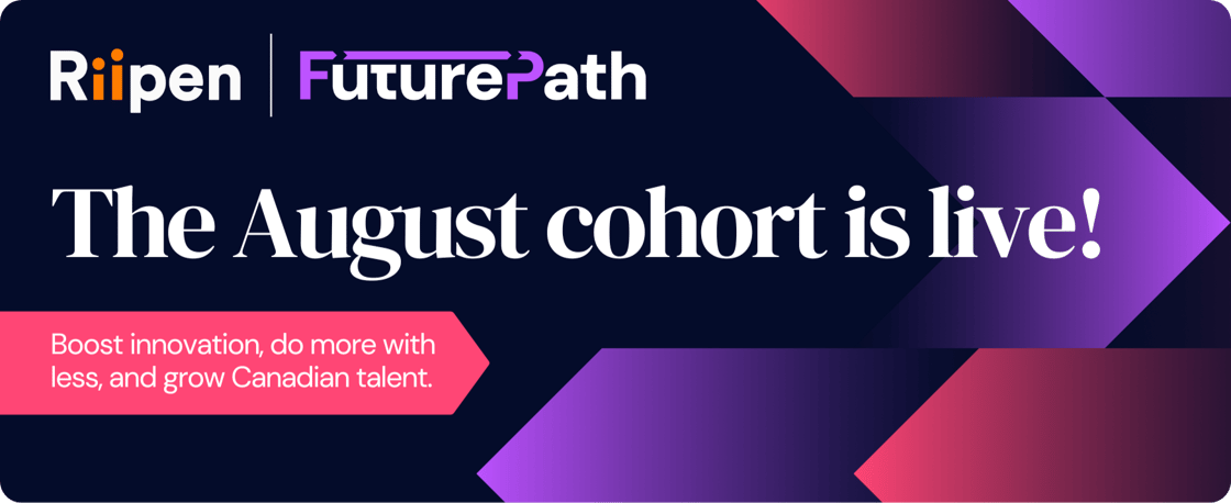 Riipen FuturePath August cohort now open.