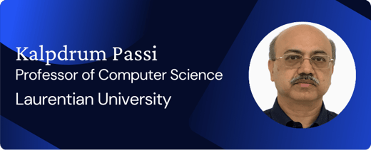 Meet Kalpdrum Passi, Professor of Computer Science at Laurentian University.